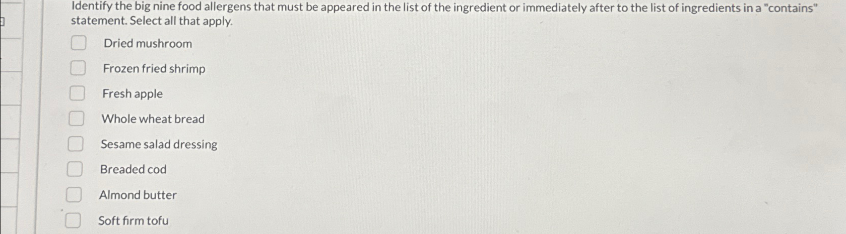 Solved Identify the big nine food allergens that must be | Chegg.com