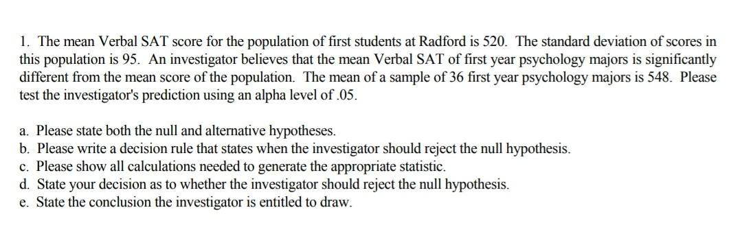Solved 1. The mean Verbal SAT score for the population of | Chegg.com