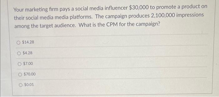 Solved Your marketing firm pays a social media influencer | Chegg.com