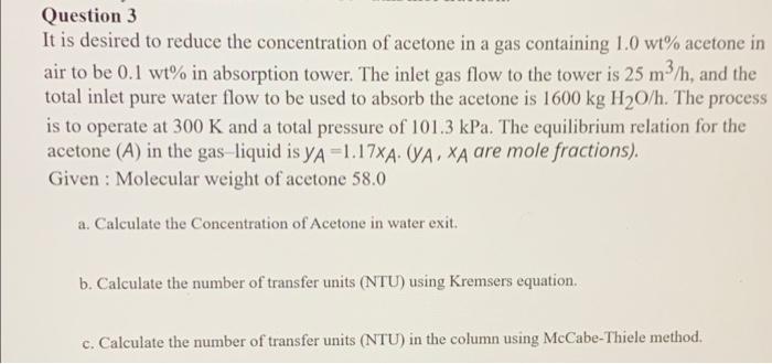 Solved Question 3 It Is Desired To Reduce The Concentration Chegg Com