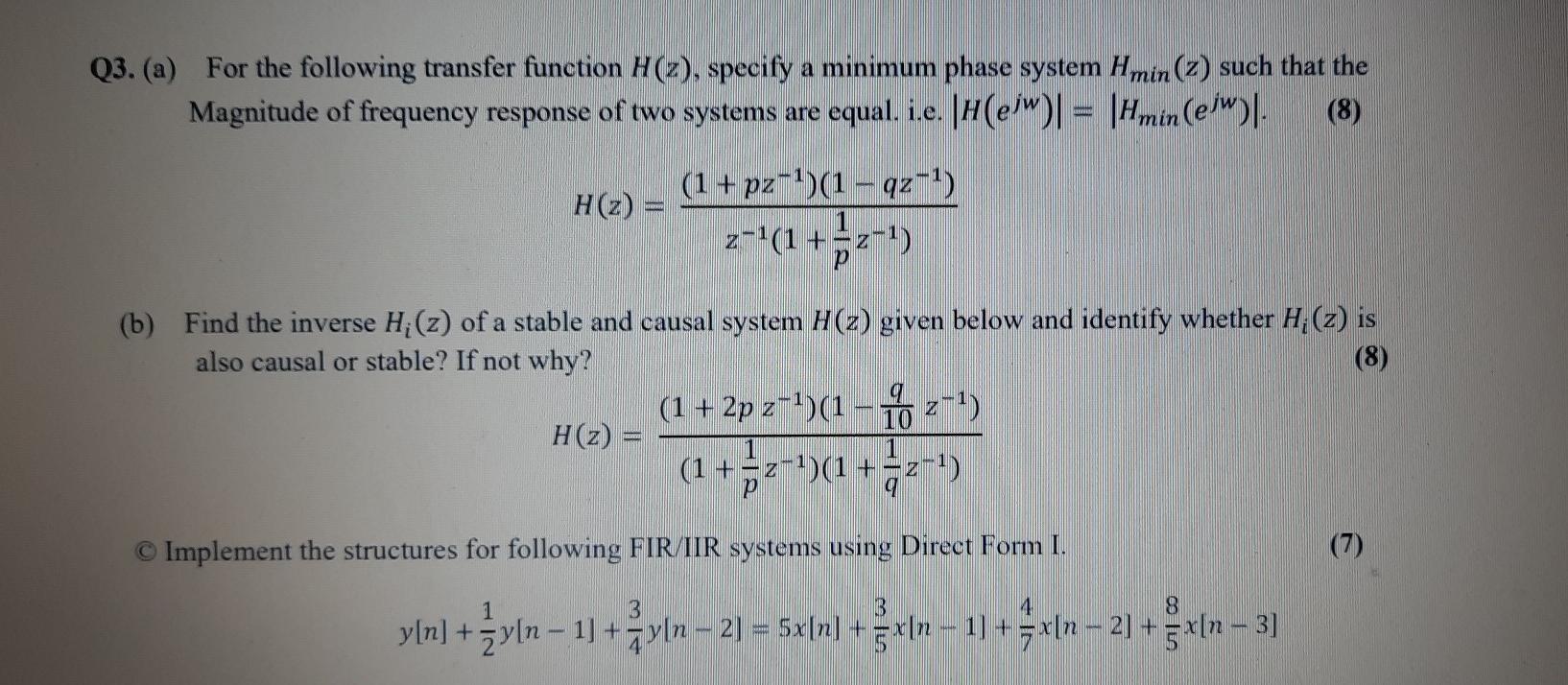 Solved Q3. (a) For the following transfer function H(2), | Chegg.com