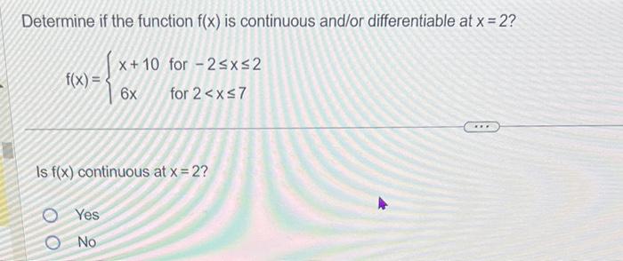 Solved Determine if the function f(x) is continuous and/or | Chegg.com