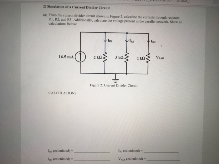 Solved 2) Simulation of a Current Divider Circuit (a) From | Chegg.com