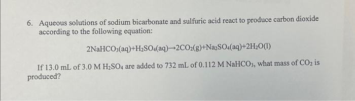 Solved Aqueous solutions of sodium bicarbonate and sulfuric | Chegg.com