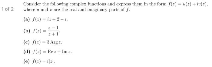 Solved Consider The Following Complex Functions And Express | Chegg.com