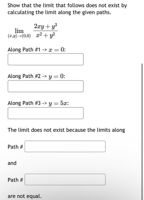 Solved Show that the limit that follows does not exist by
