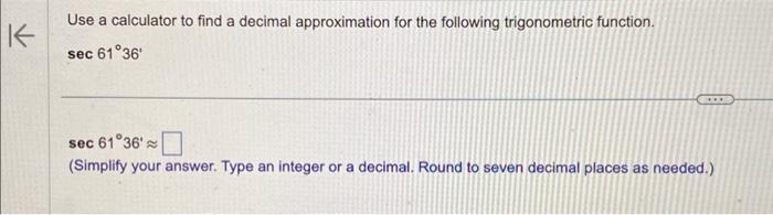 Solved Use a calculator to find a decimal approximation for | Chegg.com