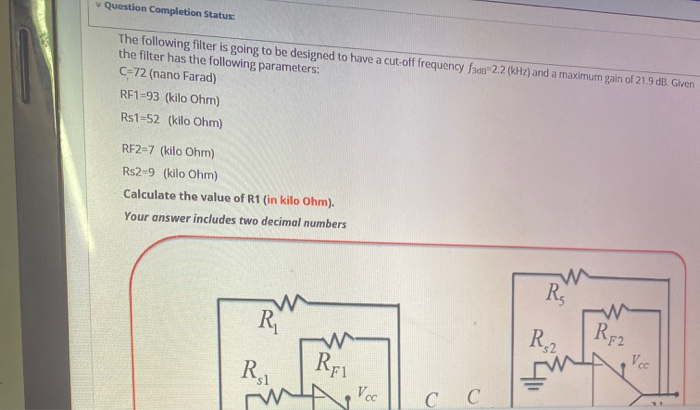 Solved Question Completion Status: The following filter is | Chegg.com