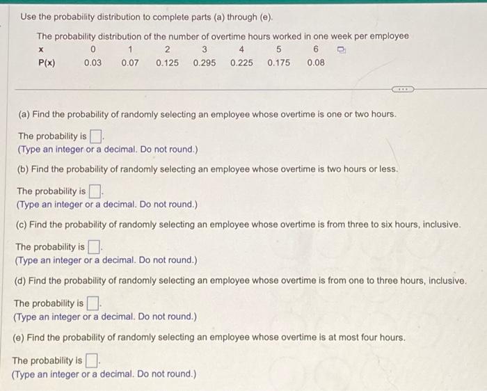 Solved Use the probability distribution to complete parts | Chegg.com