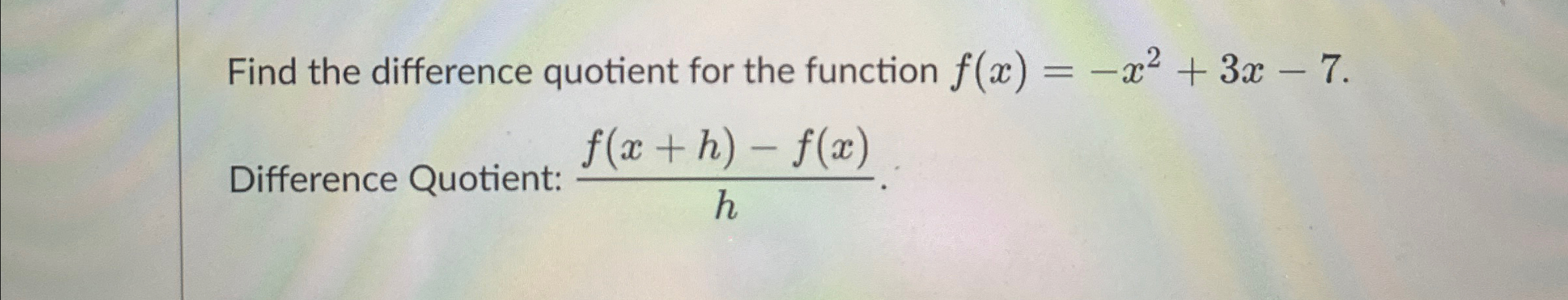 Solved Find the difference quotient for the function | Chegg.com