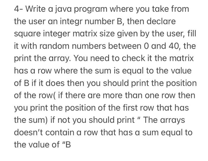 Solved 4- Write a java program where you take from the user | Chegg.com