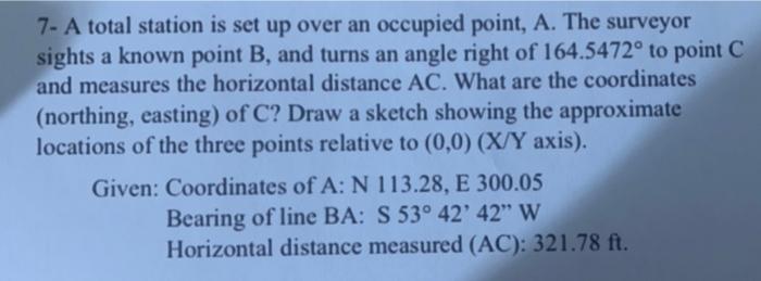 Solved 7- A total station is set up over an occupied point, | Chegg.com
