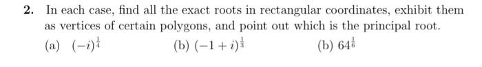 Solved 2. In each case, find all the exact roots in | Chegg.com