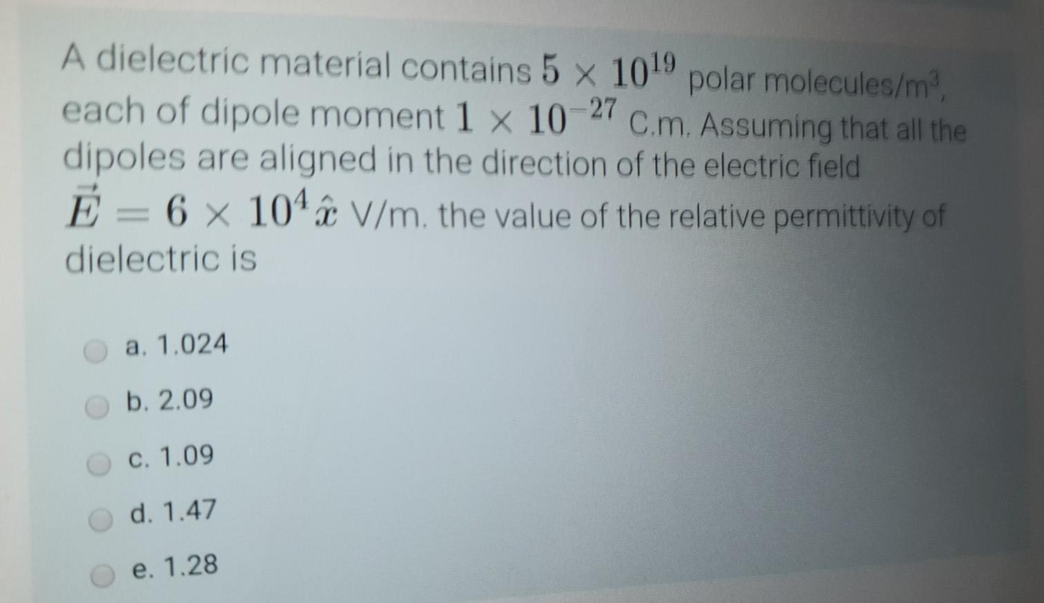 Solved A dielectric material contains 5 x 1019 polar | Chegg.com