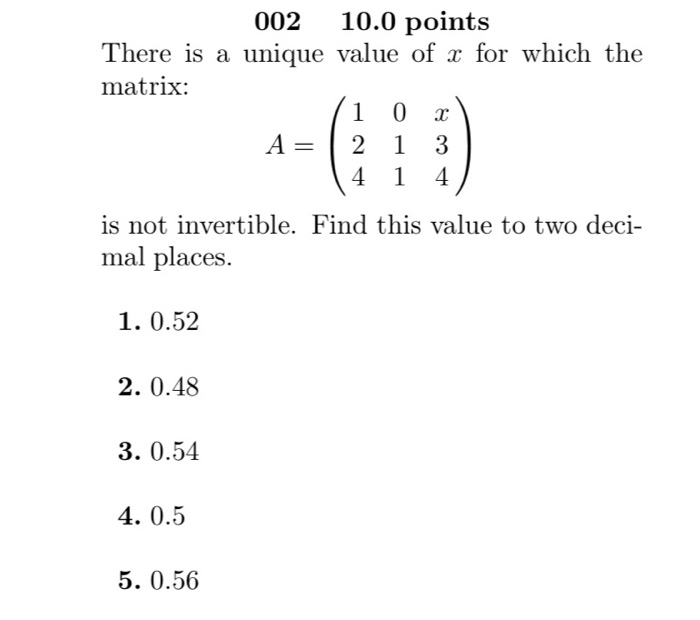 Solved 002 10.0 points There is a unique value of x for | Chegg.com