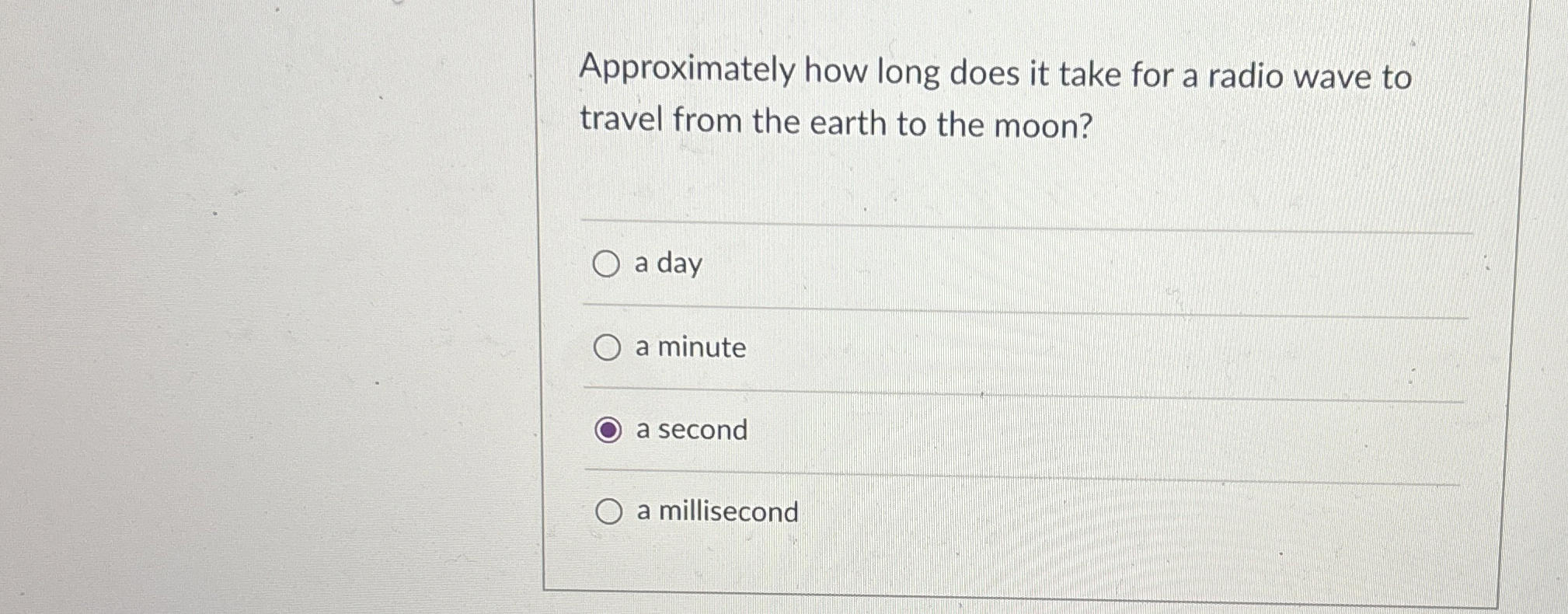 Solved Approximately how long does it take for a radio wave | Chegg.com