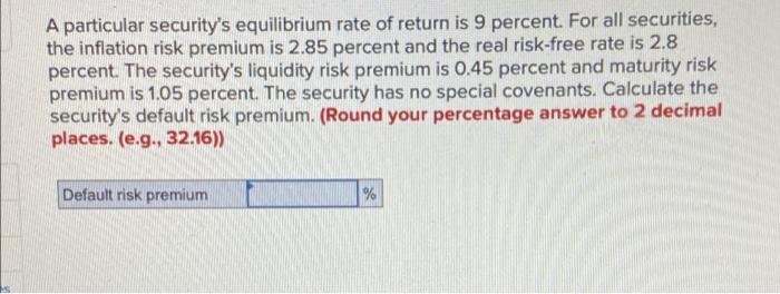 Solved A Particular Securitys Equilibrium Rate Of Return Is 