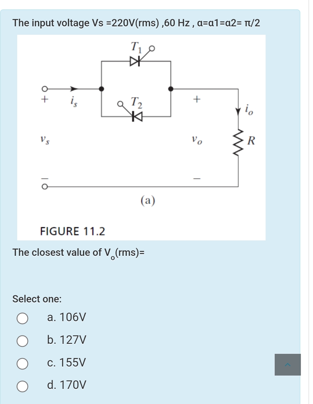 Solved The input voltaqe Vs=220V(rms).60Hz.a=a1=α2=π2The | Chegg.com
