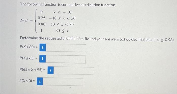 Solved The following function is cumulative distribution | Chegg.com