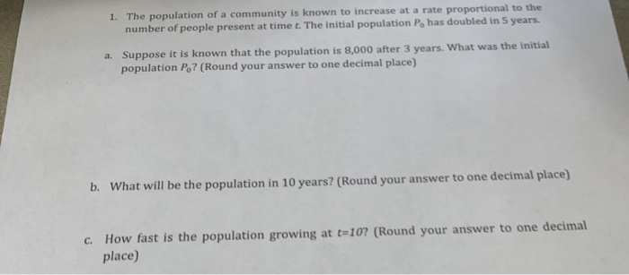 Solved 1. The population of a community is known to increase | Chegg.com