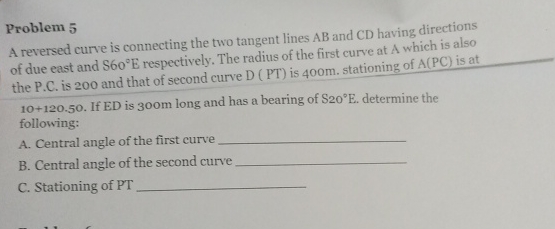 Solved Problem 5A reversed curve is connecting the two | Chegg.com