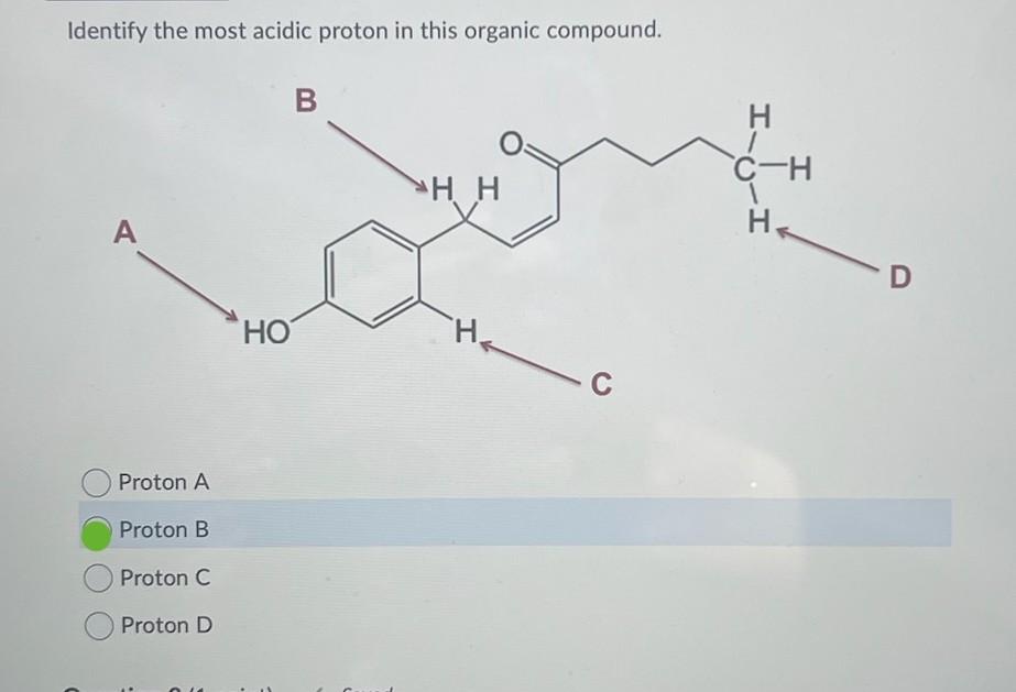 Solved Identify The Most Acidic Proton In This Organic Chegg Com