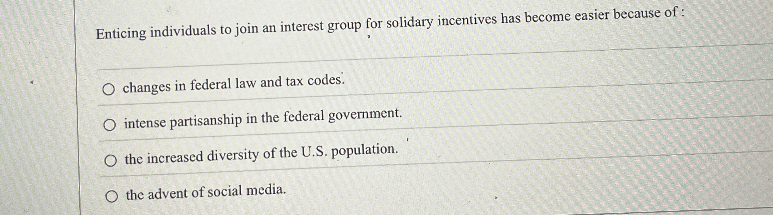 Solved Enticing individuals to join an interest group for | Chegg.com