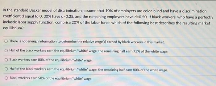 Solved In the standard Becker model of discrimination, | Chegg.com