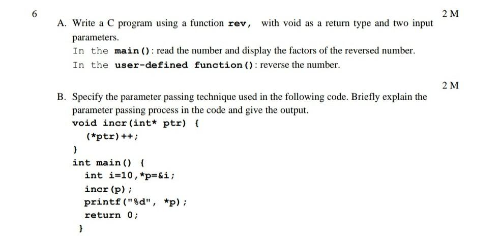 Solved 6 2 M A. Write a C program using a function rev, with | Chegg.com