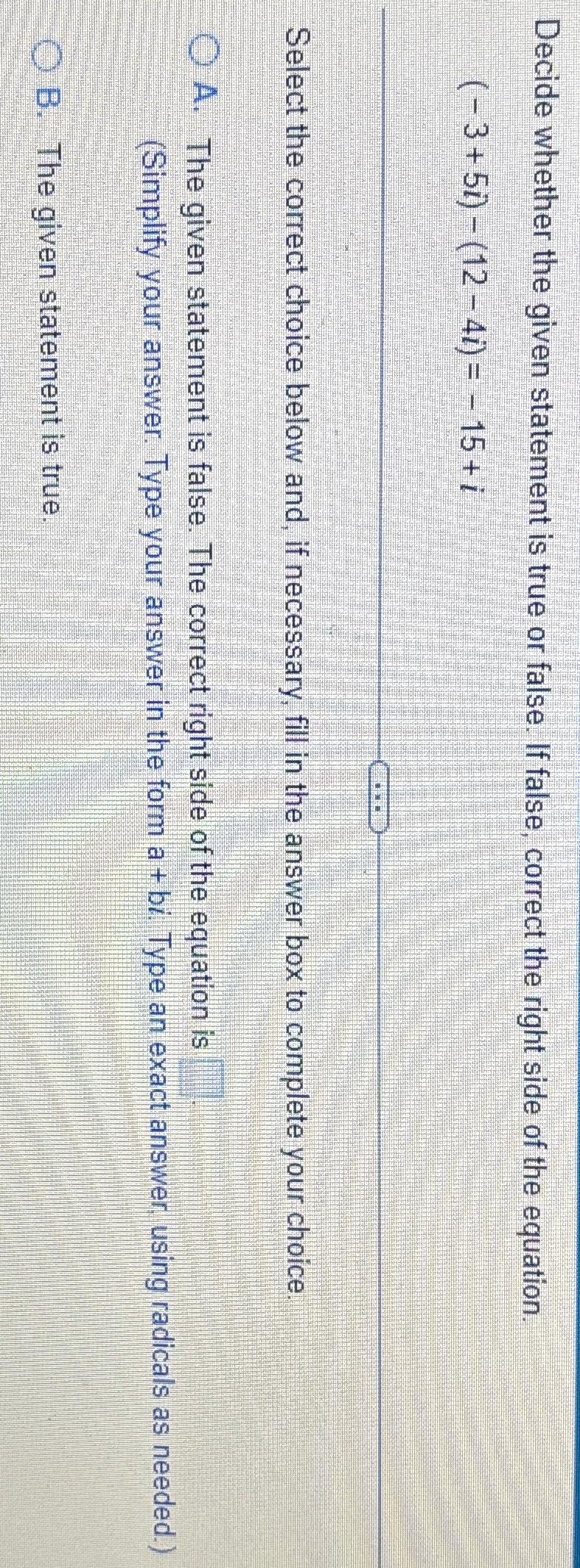 Solved Decide whether the given statement is true or false. | Chegg.com