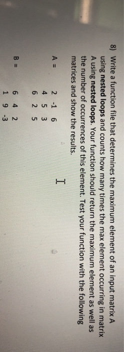Solved 8) Write a function file that determines the maximum | Chegg.com