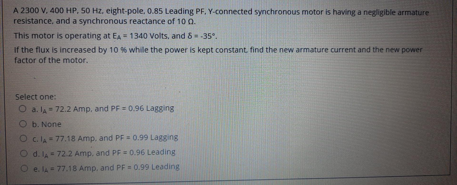 Solved A 2300 V, 400 HP, 50 Hz, eight-pole, 0.85 Leading PF, | Chegg.com