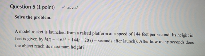 Solved Question 5 (1 point) Saved Solve the problem. A model | Chegg.com