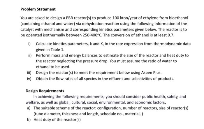 Problem Statement
You are asked to design a PBR reactor(s) to produce \( 100 \mathrm{kton} / \mathrm{year} \) of ethylene fro