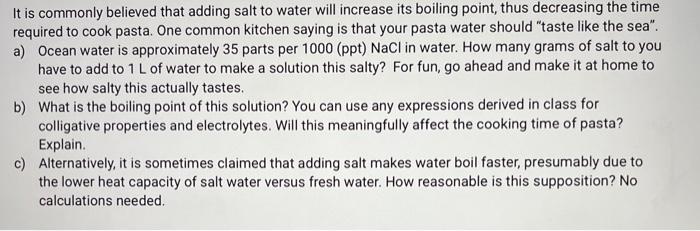 Solved It Is Commonly Believed That Adding Salt To Water | Chegg.com