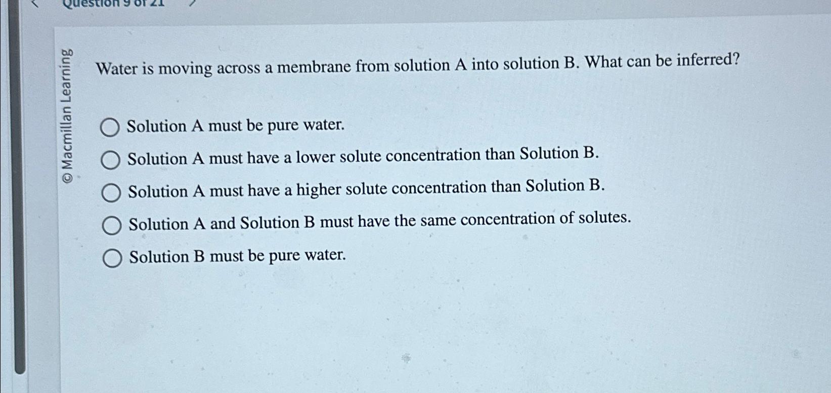 Water is moving across a membrane from solution A | Chegg.com