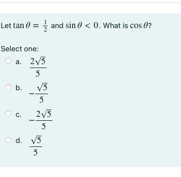 Solved Let tanθ=21 and sinθ