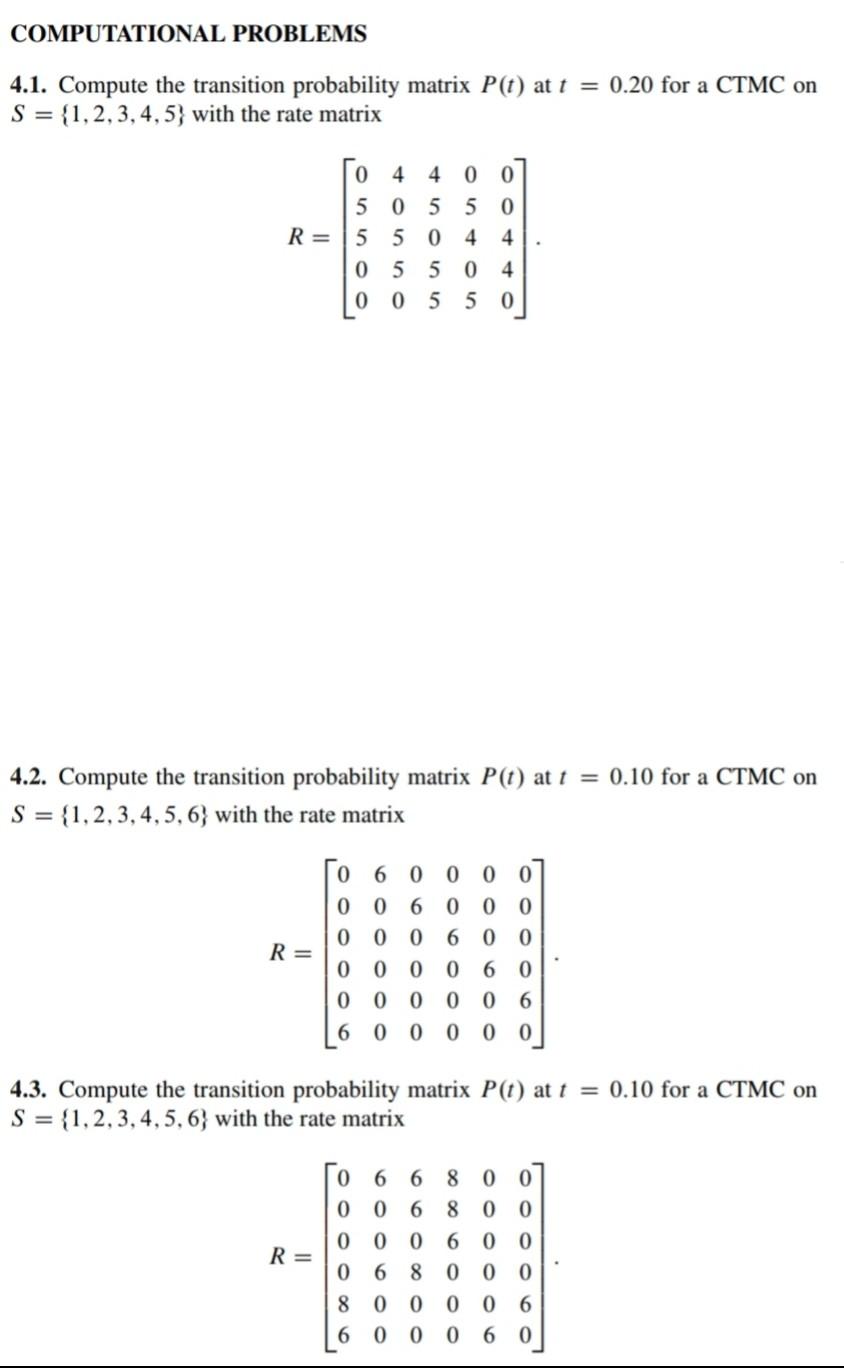 Solved 4.11. Compute the occupancy matrix M(t) for the CTMC | Chegg.com