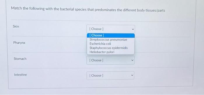 Solved Match the following with the bacterial species that | Chegg.com