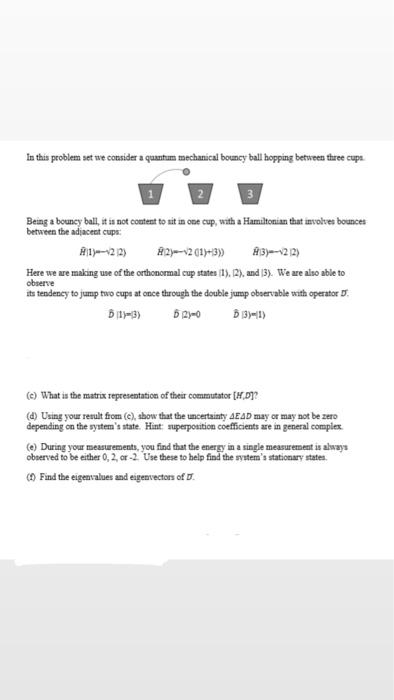 Solved In this problem set we consider a quantum mechanical | Chegg.com
