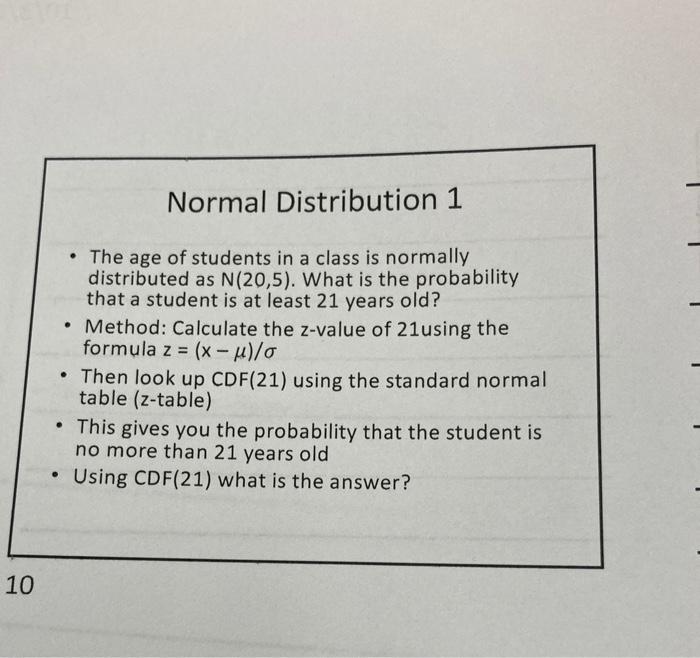 Solved Normal Distribution 1 • The age of students in a | Chegg.com
