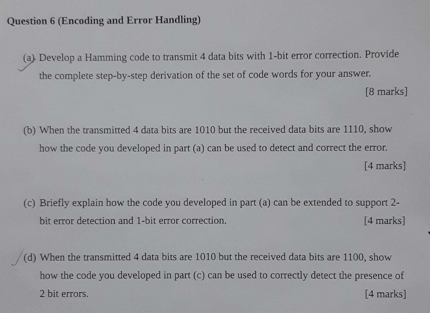 Solved Question 6 (Encoding and Error Handling) (a) Develop | Chegg.com