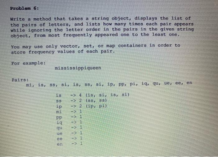 Solved Problem 6: Write a method that takes a string object, | Chegg.com