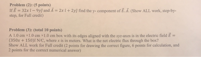 Solved Problem 2 5 Points If E 32x I 9yſ And A Chegg Com