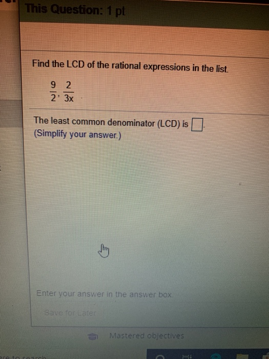 Solved This Question: 1 pt. Find the LCD of the rational | Chegg.com