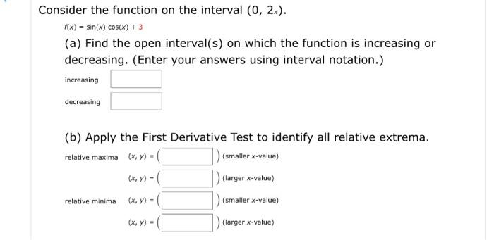 Solved Consider the function on the interval (0, 2x). f(x) = | Chegg.com