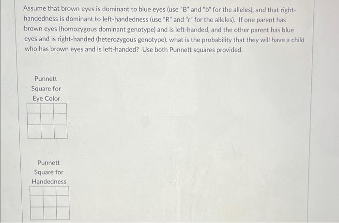 Solved Assume That Brown Eyes Is Dominant To Blue Eyes (use | Chegg.com