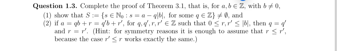 Solved Question 1.3. ﻿Complete the proof of Theorem 3.1, | Chegg.com