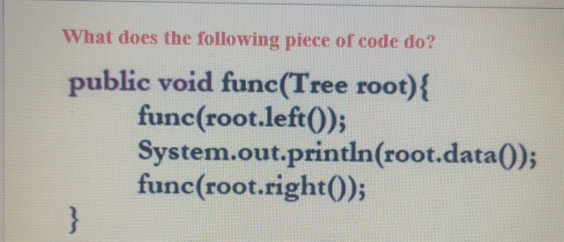 Solved What does the following piece of code do? public void | Chegg.com