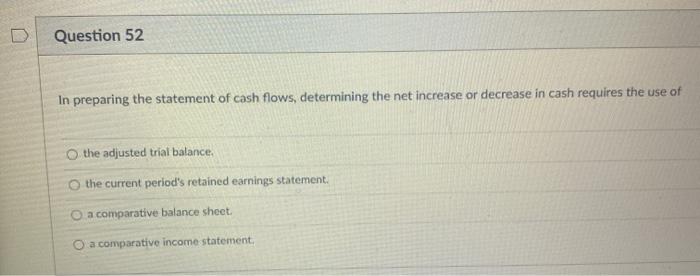 in preparing the statement of cash flows determining the net increase